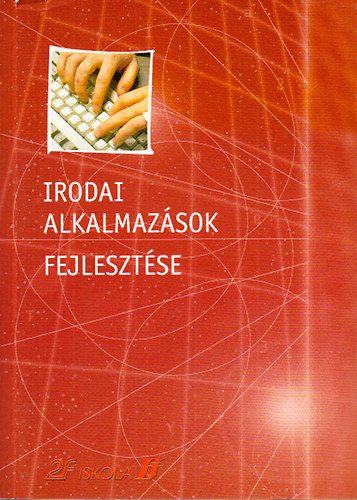 Nadia Andreini - Giulio Luzzi - Fabrizio Pecori - Irodai alkalmazsok fejlesztse