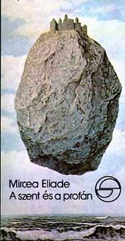 Mircea Eliade - A szent és a profán (mérleg)