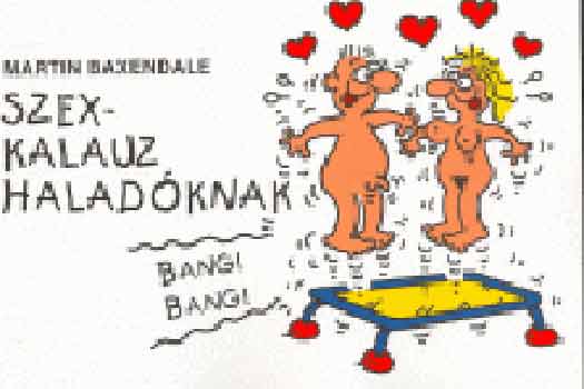 Martin Baxendale - Szex-kalauz haladknak