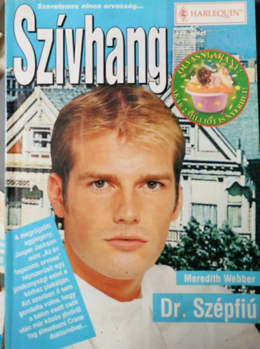 Meredith Webber - Szívhang 177. kötet - Dr. Szépfiú