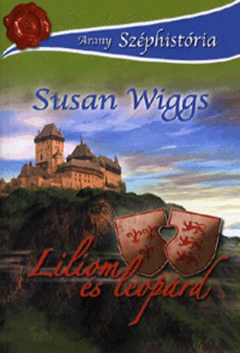 Susan Wiggs - Liliom és leopárd