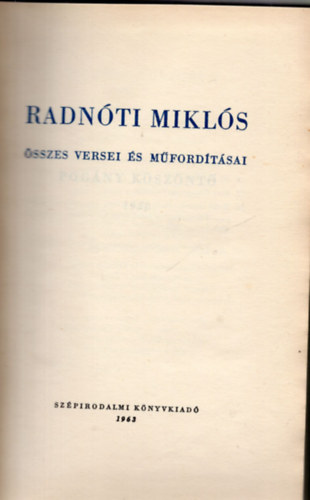 Radn�ti Mikl�s - Radn�ti Mikl�s �sszes versei �s m�ford�t�sai