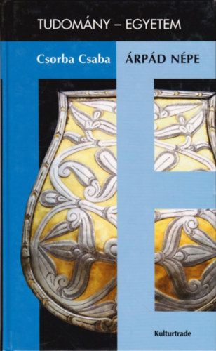 Csorba Csaba - �rp�d n�pe (Tudom�ny-Egyetem)