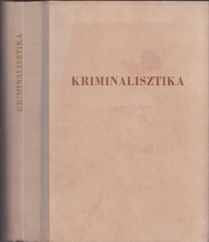 Dr. Garamvlgyi Vilmos (szerk) - Kriminalisztika (ltalnos rsz)