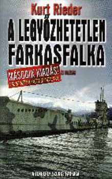 Kurt Rieder - A legyőzhetetlen Farkasfalka