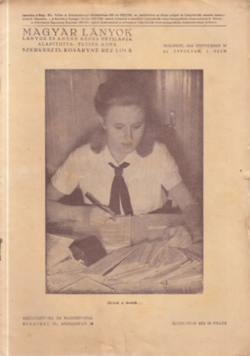 Tutsek Anna (szerk.) - Magyar l�nyok 50-51. �vfolyam (1944)- 40 db. sz�rv�ny lapsz�m