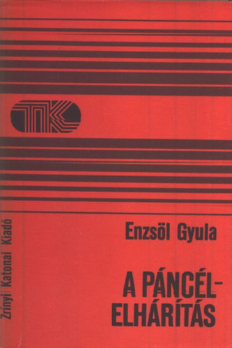 Enzs�l Gyula - A p�nc�lelh�r�t�s (Tisztek k�nyvt�ra)