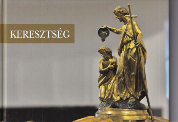 Dob Eszter (szerk) - Keresztsg