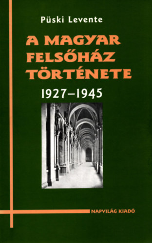Pski Levente - A magyar felshz trtnete 1927-1945