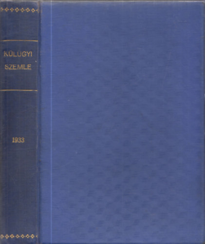 Drucker Gyrgy (szerk.) - Klgyi Szemle 1932-1933-as vfolyam