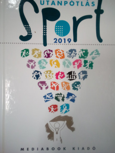 Mura Lszl (szerk.) - Utnptls sport 2019