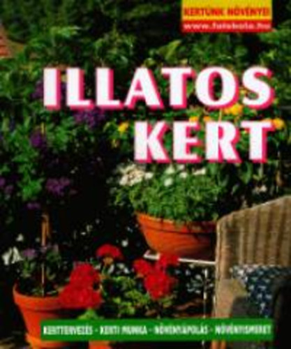 Haarpaintner Andsen - Illatos kert - Kertünk növényei