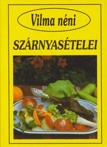 Szab Vilma (sszelltotta) - Vilma nni szrnyastelei