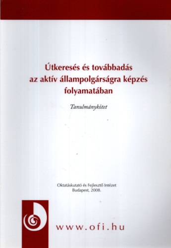 Dbr Andrs - tkeress s tovbbads az aktv llampolgrsgra kpzs folyamatban - Tanulmnyktet