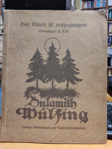Sulamith Wlfing - Der Mond ist Aufgegangen. Liederband 2. Teil