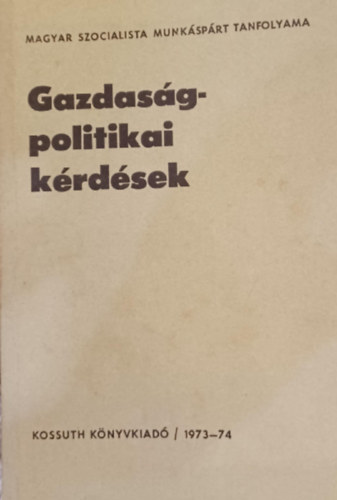 Fldes Istvn - Gazdasgpolitikai krdsek