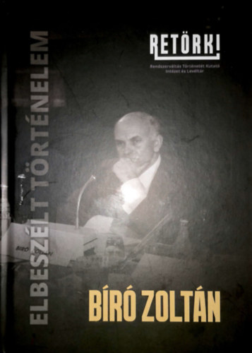 Szek�r N�ra (szerk.) - B�r� Zolt�n - Elbesz�lt t�rt�nelem