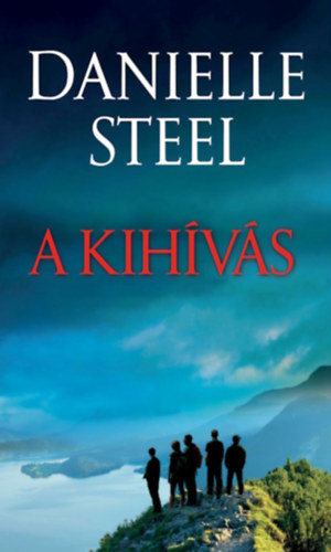Danielle Steel - A kih�v�s