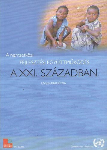 Dr. Gmbs Ervin (szerk.) - A nemzetkzi fejlesztsi egyttmkds a XXI. szzadban