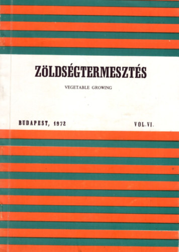Molnár Béla - Zöldségtermesztés 1972 Vol VI.