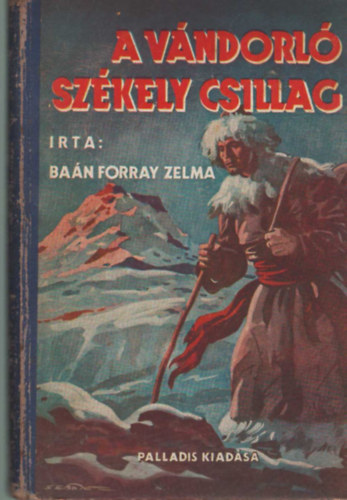 BAN FORRAY ZELMA - A VNDORL SZKELY CSILLAG