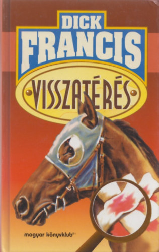 Dick Francis - Visszatérés