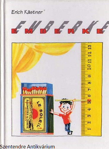 Erich K�stner - Emberke-FORD�T� Bor Ambrus (Saj�t k�ppel)