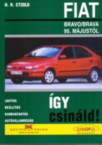 H. R. Etzold - Fiat Bravo/Brava 1995-től - Így csináld!
