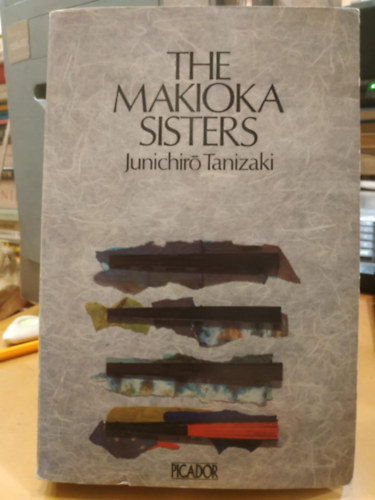 Junichiro Tanizaki - The Makioka Sisters