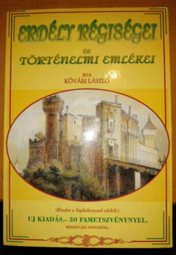 Kővári László - Erdély régiségei és történelmi emlékei