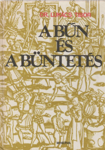 Dr. Lukcs Tibor - A bn s a bntets