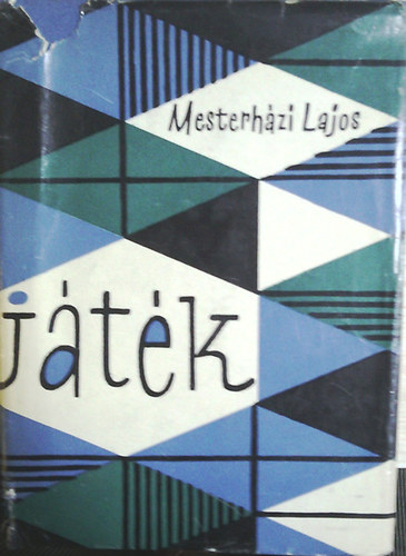 Mesterh�zi Lajos - J�t�k