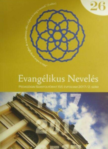 dr. Tratnyek Magdolna (szerk. biz. elnk) - Evanglikus Nevels 26 - Pedaggiai szakfolyirat - XVI. vfolyam, 2017/2. szm