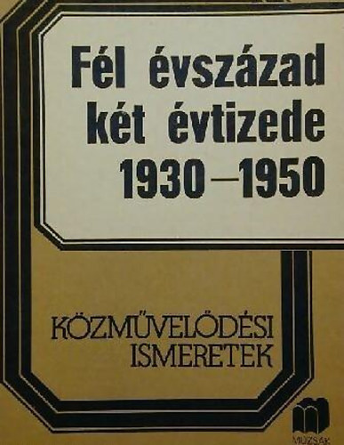 Szigeti T�th J�nos - F�l �vsz�zad k�t �vtizede 1930-1950