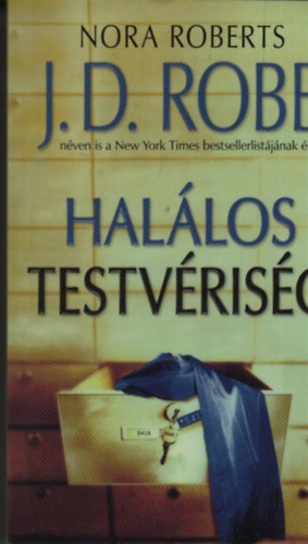 J. D. Robb (Nora Roberts) - Hallos Testvrisg