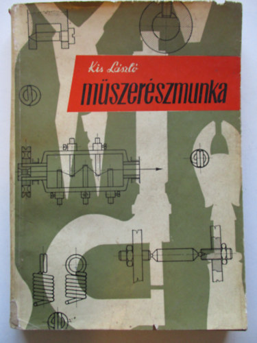 Kis L�szl� - M�szer�szmunka