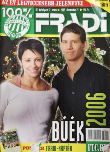 100% Fradi - III. vfolyam 51. szm 2005. december 21.