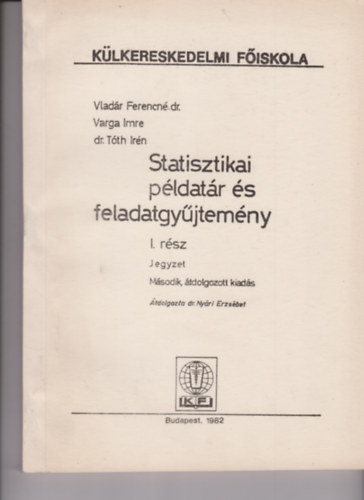 Vladr Ferencn dr., Varga Imre - Statisztikai pdatr s feladatgyjtemny I.-II. rsz