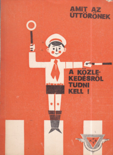 Amit az �tt�r�knek a k�zleked�sr�l tudni kell!