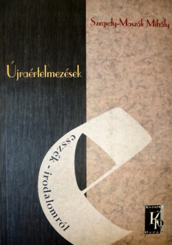 Szegedi-Masz�k Mih�ly - �jra�rtelmez�sek