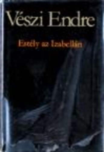 V�szi Endre - Est�ly az Izabell�n