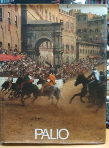 Alessandro Falassi, Giuliano Catoni, Pepi Merisio - Palio - Monte dei Paschi di Siena