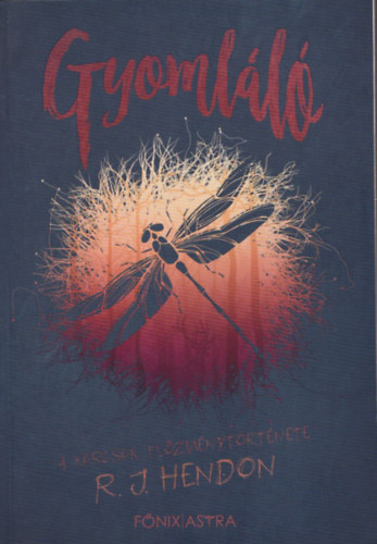 R. J. Hendon - Gyomll