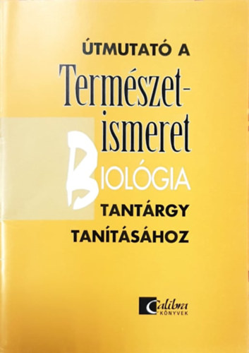 Dr. Molnr Katalin - tmutat a termszetismeret, biolgia tantrgy tantshoz