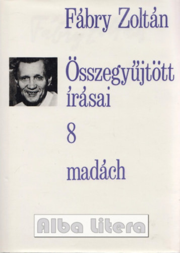 F�bry Zolt�n - F�bry Zolt�n �sszegy�jt�tt �r�sai 8
