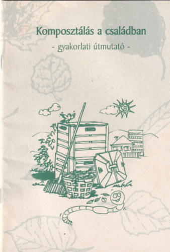 Ilyés Tímea, Tömöri László - Komposztálás a családban