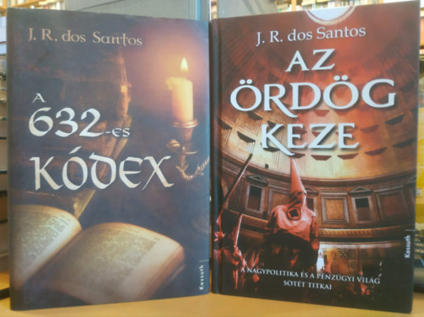 J.R. dos Santos - 2 db Tom�s Noronha reg�ny: A 632-es k�dex + Az �rd�g keze
