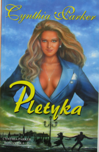 Cynthia Parker - Pletyka