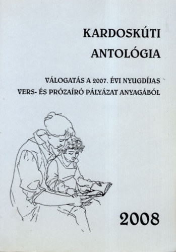 Pappn Neller Borbla - Kardoskti antolgia- Vlogats a 2007. vi nyugdjas vers-s przar plyzat anyagbl