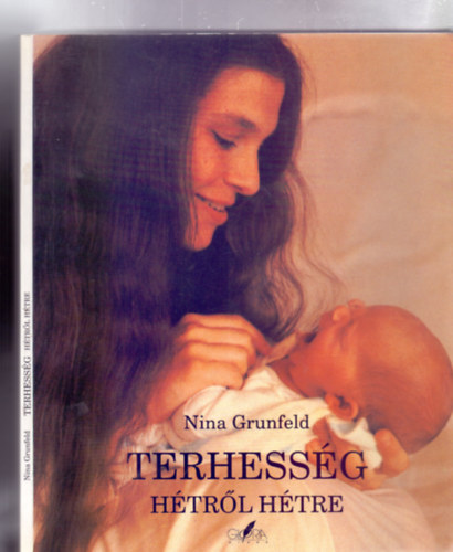 Nina Grunfeld - Terhesség hétről hétre